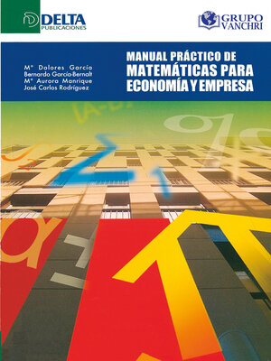 cover image of Manual práctico de matemáticas para economía y empresa